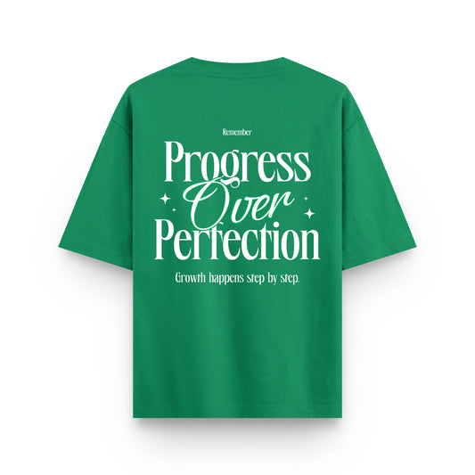 PROGRESS OVER PERFECTION | OVERSIZED T-SHIRT
